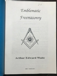 EMBLEMATIC FREEMASONRY - Waite, 1992 - MASONIC MYSTERIES SECRET TRADITIONS RITES