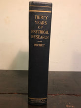 THIRTY YEARS OF PSYCHICAL RESEARCH, Charles Richet 1st/1st 1923 Metaphysics