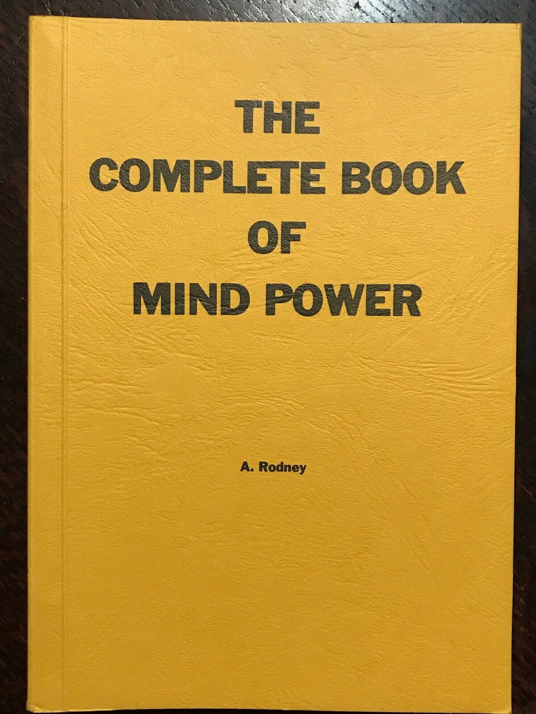 COMPLETE BOOK OF MIND POWER - Rodney (Finbarr), 1980 ESP VISUALIZATION MANIFEST