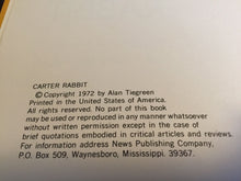CARTER RABBIT; Helen Tiegreen, Illus. by Alan Tiegreen; 1st Ed 1972, Rare BUNNY