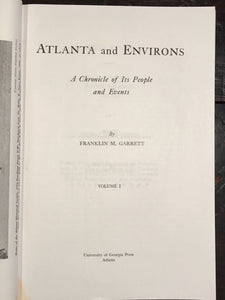 SIGNED ~ ATLANTA AND ENVIRONS by Franklin M. Garrett ~ 2nd Ed 1969 HC/DJ, 2 Vols