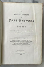 GENERAL HISTORY OF FREEMASONRY IN EUROPE - 1868 ANTIQUITY SECRET SOCIETY MASONIC