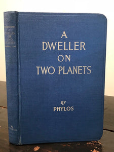 A DWELLER ON TWO PLANETS - PHYLOS THE THIBETAN / FREDERICK OLIVER, 1924 ATLANTIS