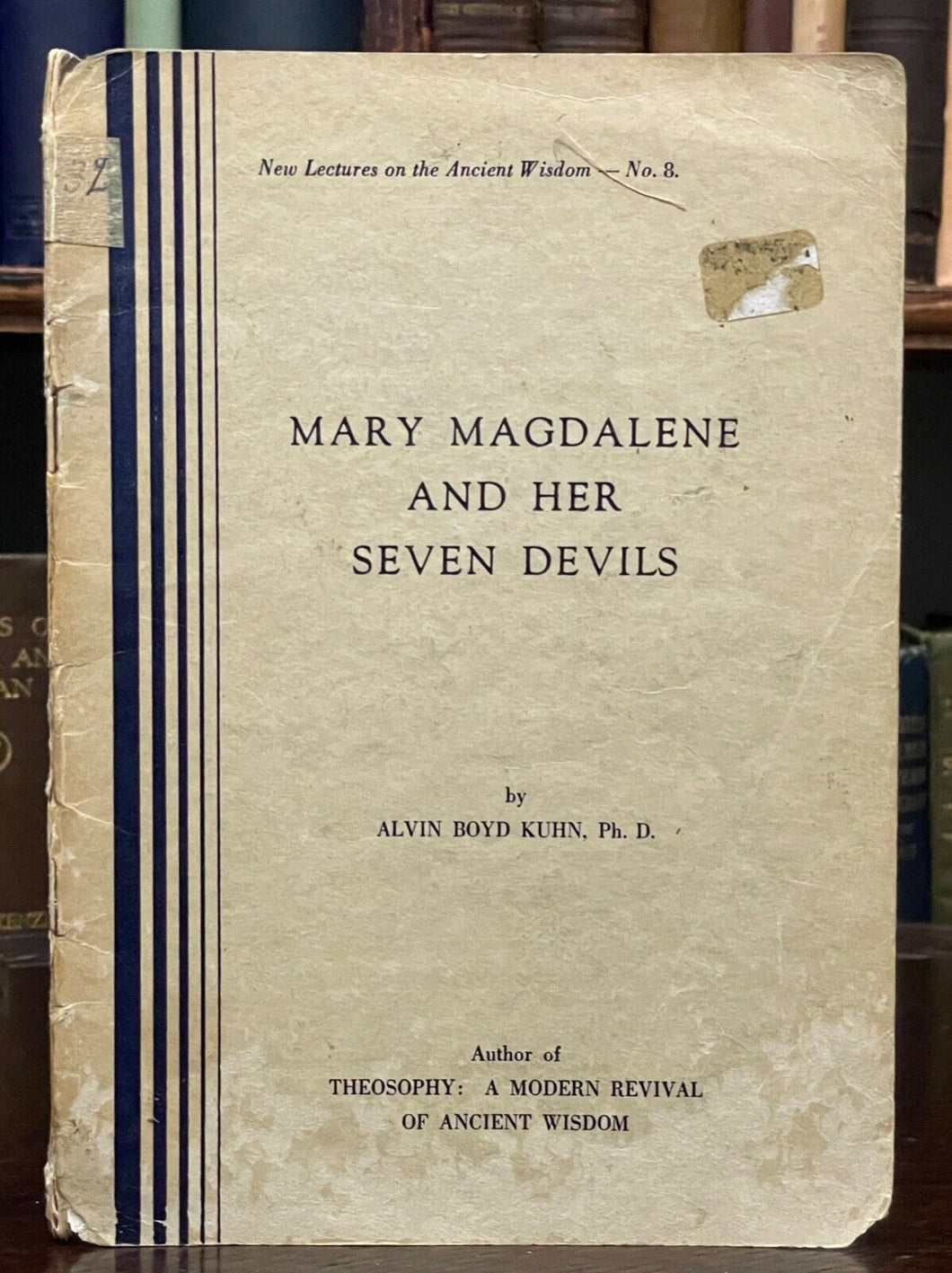 MARY MAGDALENE & HER SEVEN DEVILS - Kuhn, 1st 1948 - THEOSOPHY BIBLE SYMBOLISM