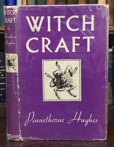 WITCHCRAFT - Hughes, 1st 1952 - OCCULT DEMONOLOGY WITCHES MAGICK GRIMOIRE