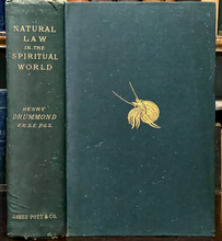 NATURAL LAW IN THE SPIRITUAL WORLD - Drummond, 1885 - ETERNAL SPIRIT SOUL