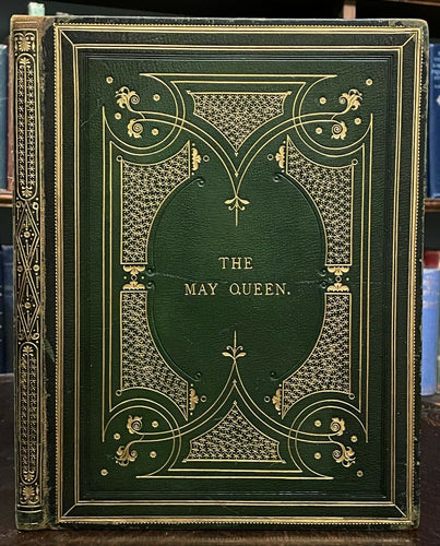 THE MAY QUEEN - Tennyson, 1861 - HAND-COLORED ILLUSTRATIONS - PRESENTATION COPY