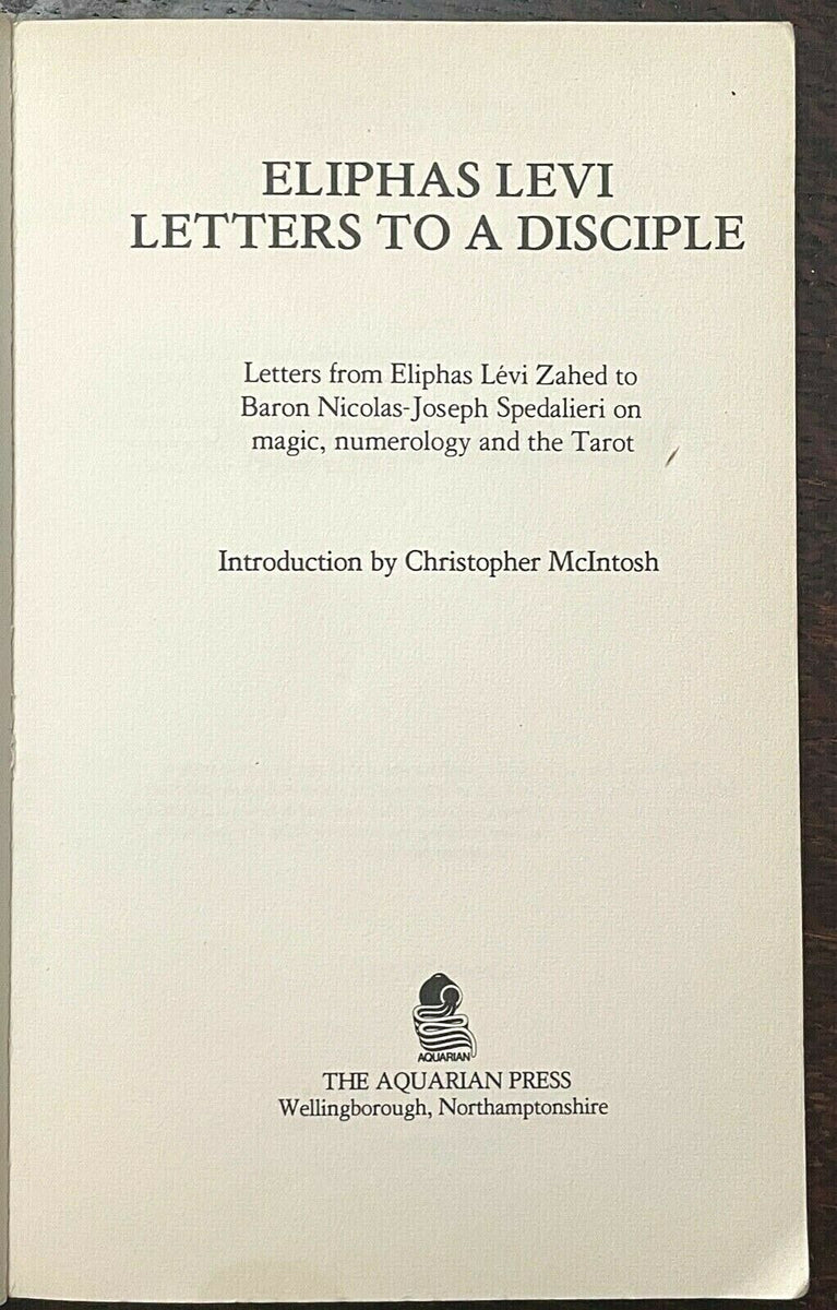 LETTERS TO A DISCIPLE - ELIPHAS LEVI, 1st 1980 - OCCULT MAGICK DIVINAT ...