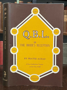 Q.B.L. OR THE BRIDE'S RECEPTION - Frater Achad, 1972 - KABBALAH, TREE OF LIFE