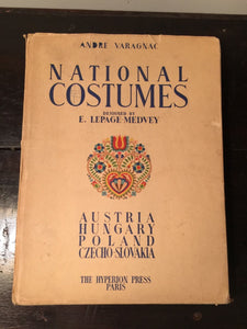 NATIONAL COSTUMES Lepage-Medvey, 1939 1st Edition — POCHOIR PRINTS, Austria Etc 