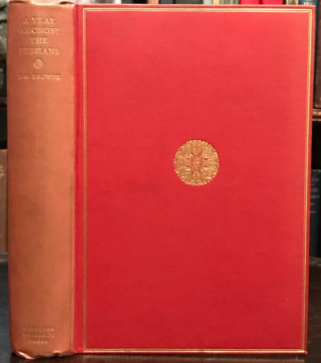 A YEAR AMONGST THE PERSIANS - Browne, 1st 1927 MIDDLE EAST EXPLORATION PEOPLE