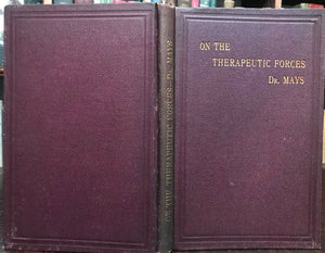 ON THE THERAPEUTIC FORCES - Mays, 1st 1878 IMPACT OF STIMULANTS NARCOTICS HEALTH