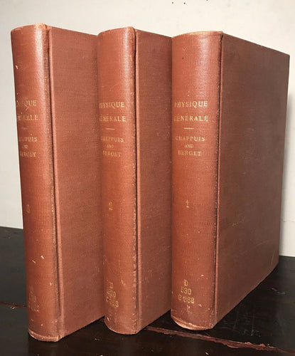 Leçons De Physique Générale, Chappuis & Berget, 1909-1911, 3 Vols FRENCH PHYSICS