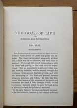 THE GOAL OF LIFE - Butler, 1926 - CHRISTIAN MYSTICISM, NEW THOUGHT, HUMANITY