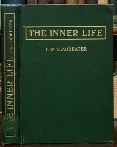 THE INNER LIFE - 1st 1917, Leadbeater - THEOSOPHY ANCIENT WISDOM SPIRIT OCCULT