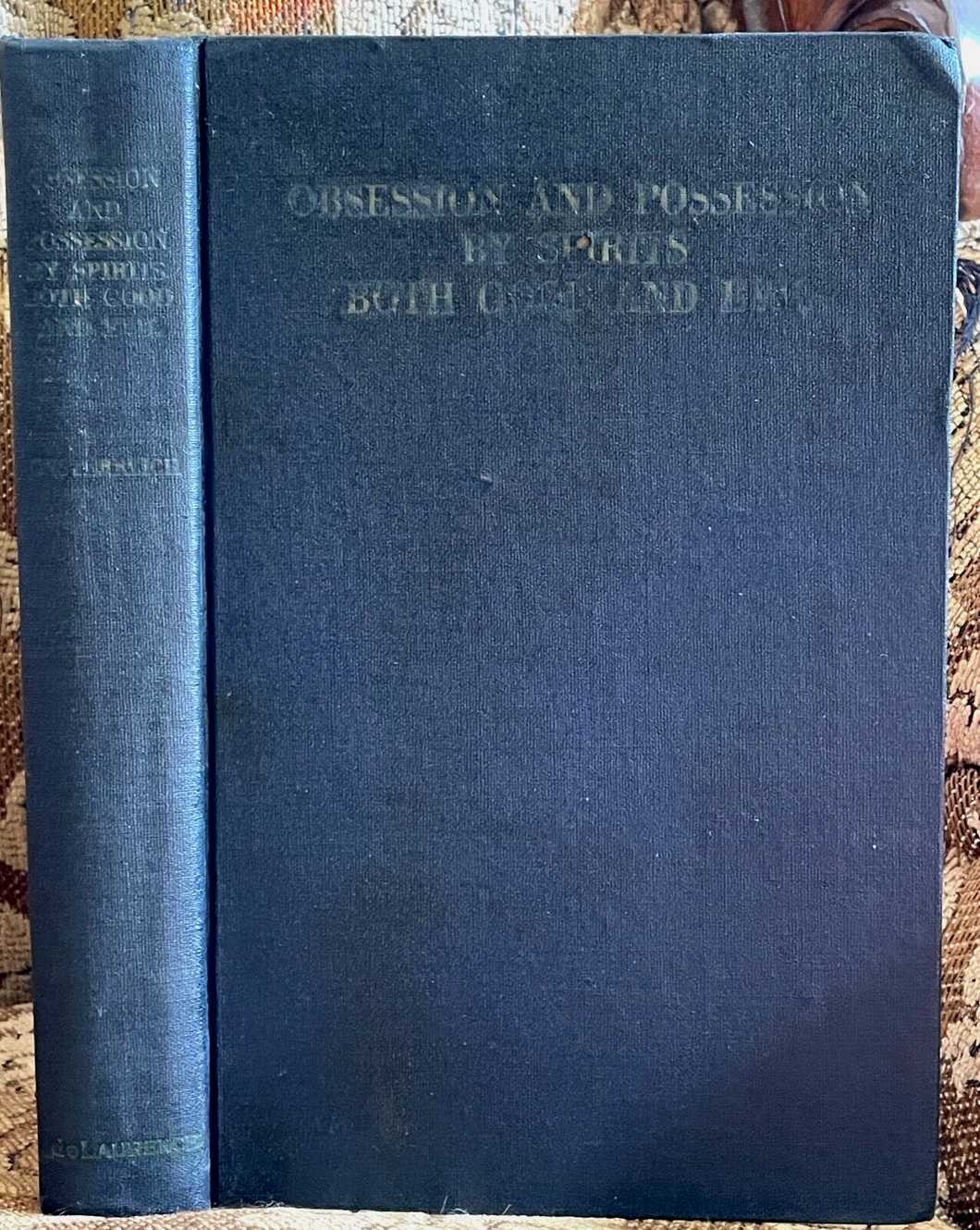 1935 OBSESSION AND POSSESSION BY SPIRITS BOTH GOOD & EVIL - DEMONOLOGY MAGICK