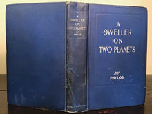 A DWELLER ON TWO PLANETS - PHYLOS THE THIBETAN / FREDERICK OLIVER, 1920 ATLANTIS
