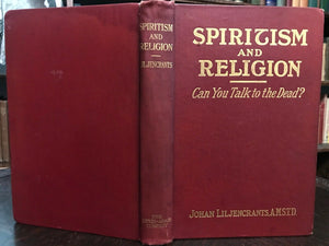 SPIRITISM AND RELIGION: CAN YOU TALK TO THE DEAD? - 1st, 1918 SPIRITS AFTERLIFE