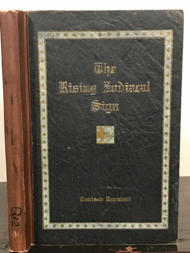 RISING ZODIACAL SIGN: MEANING & PROGNOSTICS - Turnbull, 1920s ASTROLOGY ZODIAC