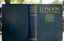 LONDON: VANISHED & VANISHING - Norman, 1st 1905 - 75 ILLUSTRATIONS ARCHITECTURE