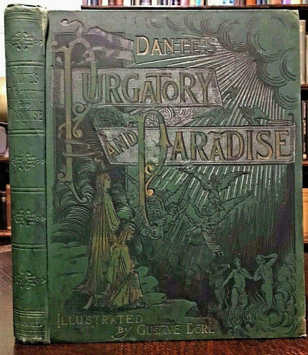 1880s PURGATORY AND PARADISE - DANTE, Illustrations by Gustave Dore HEAVEN HELL