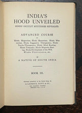 INDIA'S HOOD UNVEILED - De Laurence, 1st 1910 - CLAIRVOYANCE TELEPATHY OCCULT