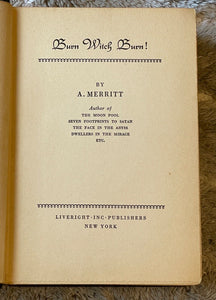 BURN WITCH BURN! - Merritt, 1st 1933 - MYSTERY NOVEL WITCHCRAFT SORCERY OCCULT