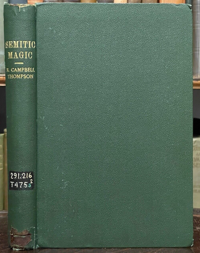 SEMITIC MAGIC - Thompson, 1st 1908 - MAGICK SORCERY WITCHES DEMONS GRIMOIRE