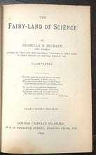 FAIRY-LAND OF SCIENCE - 1st 1890 - SCIENTIFIC FLORA FAUNA NATURE STUDY CHILDREN