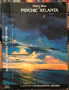 WHO'S WHO IN PSYCHIC ATLANTA - Brown, 1st 1988 SIGNED by MANY PSYCHICS - SOUTH