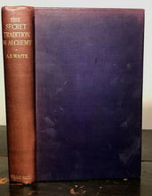 SECRET TRADITION IN ALCHEMY - A.E. Waite - 1st Ed, 1926 - MAGICK MYSTIC HERMETIC