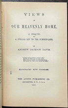 DEATH & THE AFTERLIFE & VIEWS OF OUR HEAVENLY HOME - Davis, 1928 SPIRITS HEAVEN