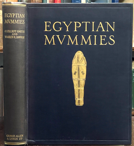 EGYPTIAN MUMMIES - 1st UK Ed, 1924 ANCIENT EGYPTOLOGY MUMMIFICATION DEATH BURIAL